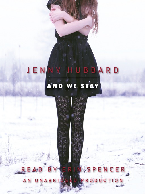 Title details for And We Stay by Jenny Hubbard - Available